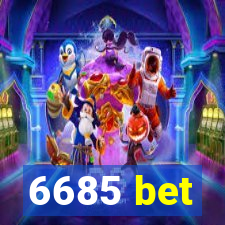 6685 bet